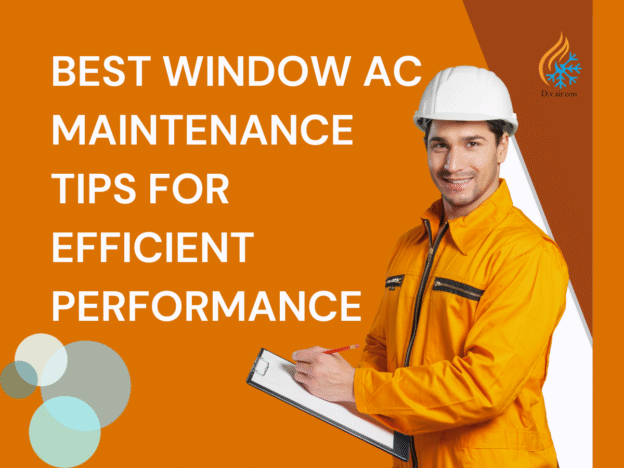 "Best window air conditioner maintenance tips for optimal performance and energy efficiency"